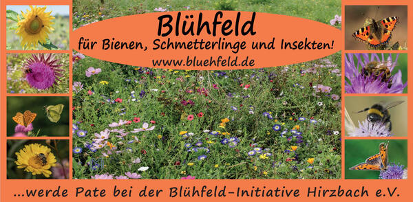 Eine Blumenwiese mit einem Schriftzug Blühfeld, Bienen, Schmetterlinge und Insekten; www.bluehfeld.de; bei der Blühfeld-Initiative